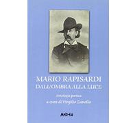 Mario Rapisardi dall'ombra alla luce