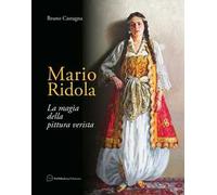 Mario Ridola. La magia della pittura verista. Ediz. a colori