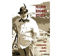Mario Rigoni Stern nel centenario della nascita - Ledda E. (cur.)