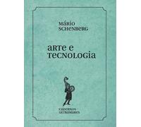 Mário Schenberg Arte e tecnologia (Tascabile)