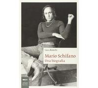 Mario Schifano. Una biografia