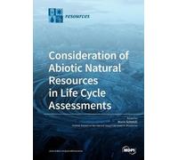 Mario Schmidt Consideration of Abiotic Natural Resources in Life Cyc (Tascabile)