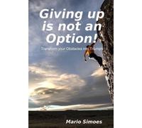 Mario Simoes Giving Up is Not an Option (Tascabile)