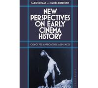 Mario Slugan New Perspectives on Early Cinema History (Tascabile)