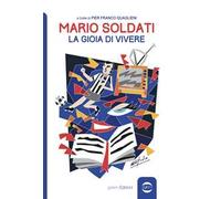 Mario Soldati. La gioia di vivere