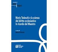 Mario Tedeschi e la scienza del diritto ecclesiastico. In ricordo del Maestro