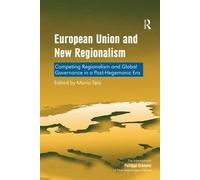 Mario Telò European Union and New Regionalism (Tascabile)