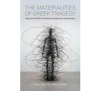 Mario Telò The Materialities of Greek Tragedy (Tascabile)