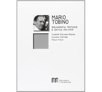 Mario Tobino. Bibliografia testuale e critica (1931-2009)