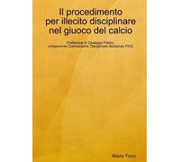 Mario Tocci Il procedimento per illecito disciplinare nel giuoco del (Tascabile)