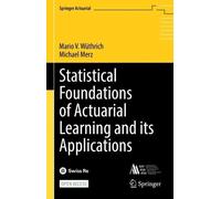 Mario V. Wüthri Statistical Foundations of Actuarial Learning (Copertina rigida)