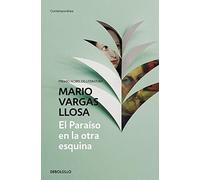 Mario Vargas Ll El paraíso en la otra esquina / The Way to Paradise: (Tascabile)