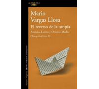 Mario Vargas Ll El reverso de la utopía: América Latina y Oriente Me (Tascabile)