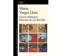 Mario Vargas Ll García Márquez: historia de un deicidio / Garcia Mar (Tascabile)