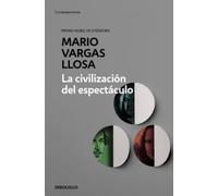 Mario Vargas Ll La civilización del espectáculo / The Spectacle Civi (Tascabile)