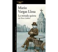 Mario Vargas Ll La mirada quieta (de Pérez Galdós) / The Quiet Gaze (Tascabile)