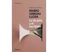 La tía Julia y el escribidor [Lingua spagnola]