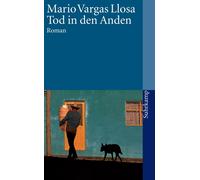 Mario Vargas Ll Tod in den Anden: Roman Nobelpreis für Literatur 2 (Tascabile)