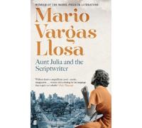 Mario Vargas Llosa Aunt Julia and the Scriptwriter (Tascabile)