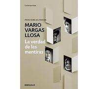 Mario Vargas Llosa La verdad de las mentiras / The Truth about Lies (Tascabile)
