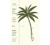 Mario Vargas Llosa Sabers and Utopias (Tascabile)
