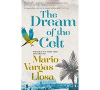 Mario Vargas Llosa The Dream of the Celt (Tascabile)