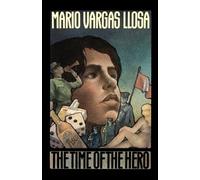 Mario Vargas Llosa Time of the Hero (Tascabile)