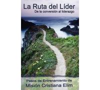 Mario Vega La Ruta Del Lider (Tascabile)