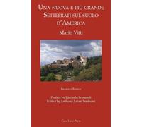 Mario Vitti nuova e più grande Settefrati sul suolo d'America (Tascabile)