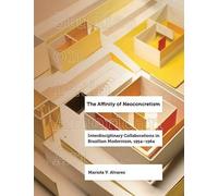 Mariola V. Alvarez The Affinity of Neoconcretism (Copertina rigida)