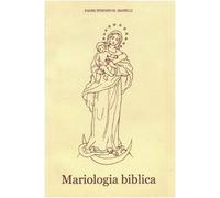 Libri Manelli Stefano Maria - Mariologia Biblica