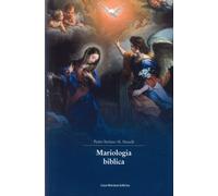 Mariologia biblica - [Casa Mariana Editrice]
