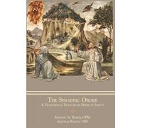 Marion A Habig Aquinas Barth The Seraphic Order (Copertina rigida)