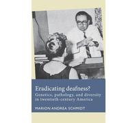 Marion Andrea Schmidt Eradicating Deafness? (Copertina rigida)