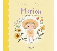 Marion au rythme des saisons. l'ete