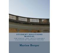 Marion Berger Student Solutions Manual for Single Variable and Multi (Tascabile)