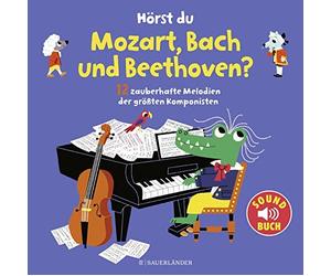 Marion Billet Hörst du Mozart, Bach und Beethoven? (Soundbuch (Copertina rigida)
