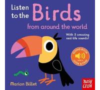 Marion Billet Listen to the Birds From Around the World (Libro di cartone)