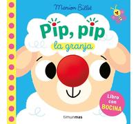 Marion Billet Pip, pip. La granja. Libro con bocina (Libros con elem (Tascabile)