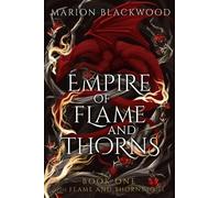 Marion Blackwood Empire of Flame and Thorns (Tascabile) Flame and Thorns