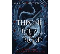 Marion Blackwood Throne of Ice and Blood (Copertina rigida) Flame and Thorns
