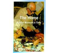 Marion Caryl Somers The Home a Brief Moment in Time (Copertina rigida)
