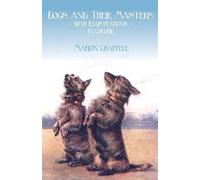 Marion Chappell Dogs and Their Masters with Illustrations in Colour (Tascabile)