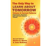 Marion D. March The Only Way to Learn About Tomorrow, Volume 4, Se (Tascabile)