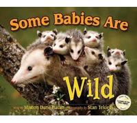 Marion Dane Bauer Some Babies Are Wild (Copertina rigida) Wildlife Picture Books