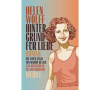 Marion Detjen Kat Menschik Helen Wolff Hintergrund für Liebe (Tascabile)