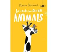 Marion Deuchars Let's Make Some Great Art: Animals (Tascabile)