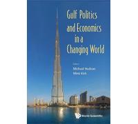 Marion E Kirk Gulf Politics And Economics In A Changing World (Copertina rigida)