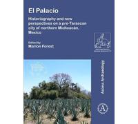 Marion Forest El Palacio: Historiography and new perspectives on a p (Tascabile)