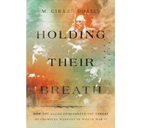 Marion Girard Dorsey Holding Their Breath (Tascabile)